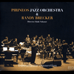 Transatlantic connection／Pirineos Jazz Orchestra and Randy Brecker